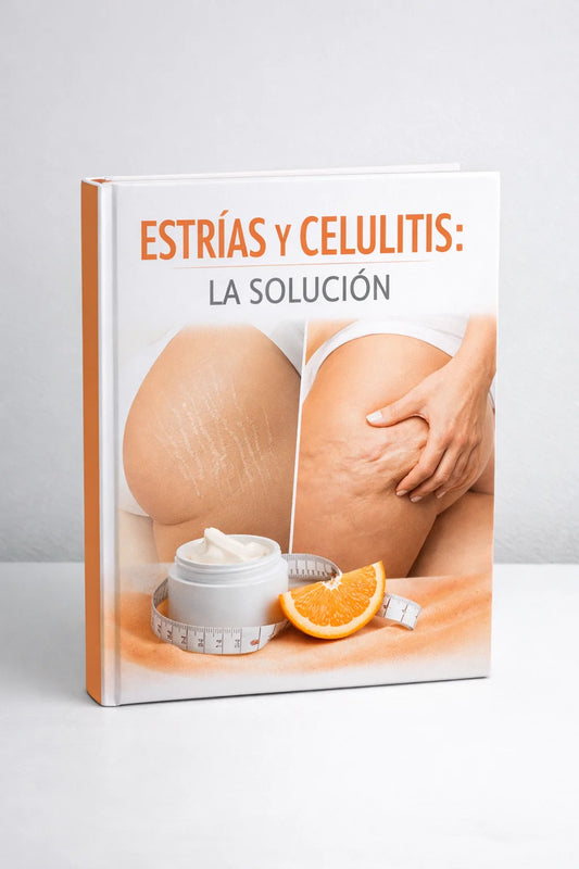 ESTRÍAS Y CELULITIS - "LA SOLUCIÓN"
