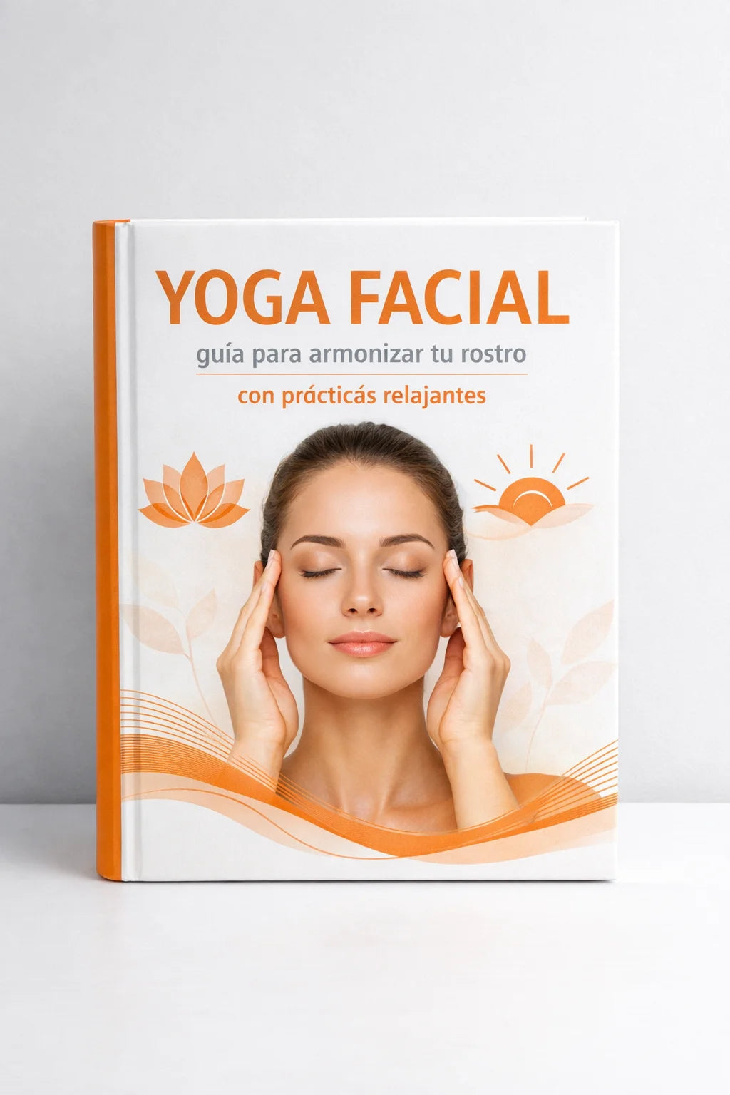 ¡DE REGALO POR TU COMPRA! YOGA FACIAL - PRÁCTICAS RELAJANTES
