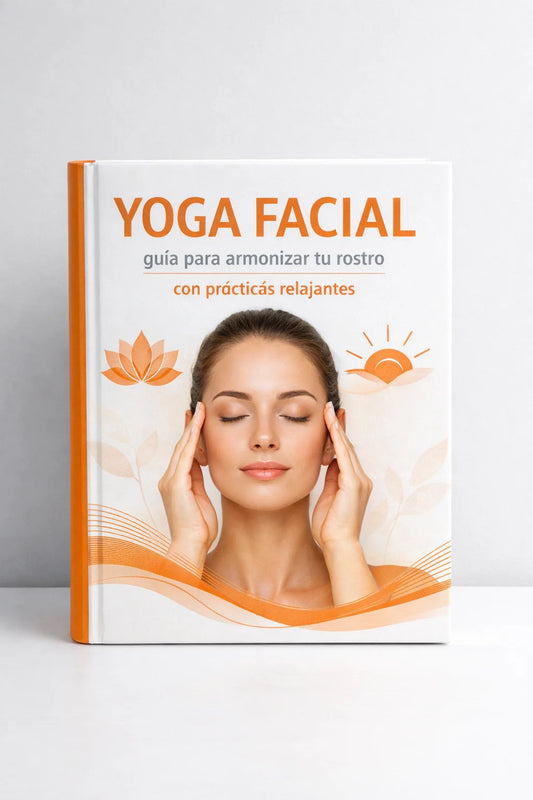 ¡DE REGALO POR TU COMPRA! YOGA FACIAL - PRÁCTICAS RELAJANTES